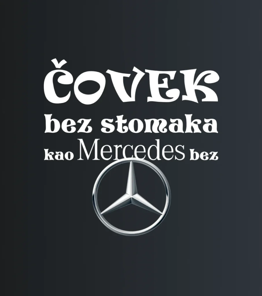 Mercedes bez znaka – majica sa štampom