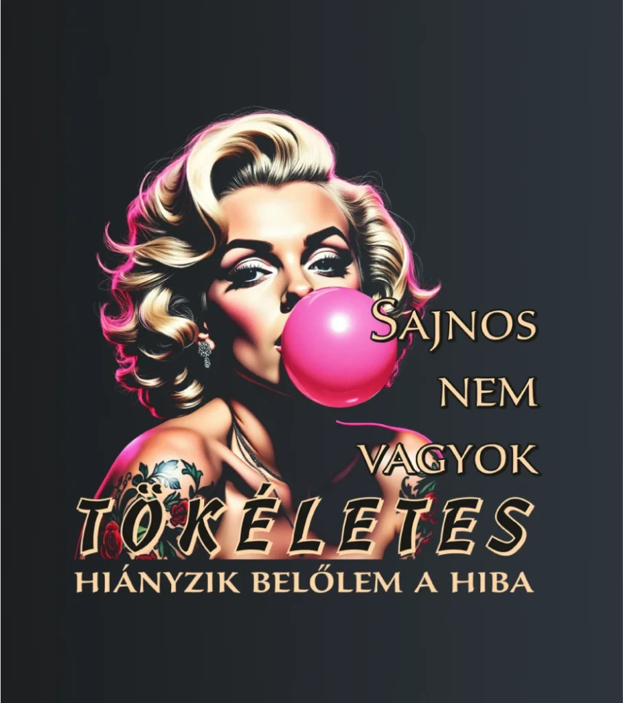 Tőkéletes – majica sa štampom