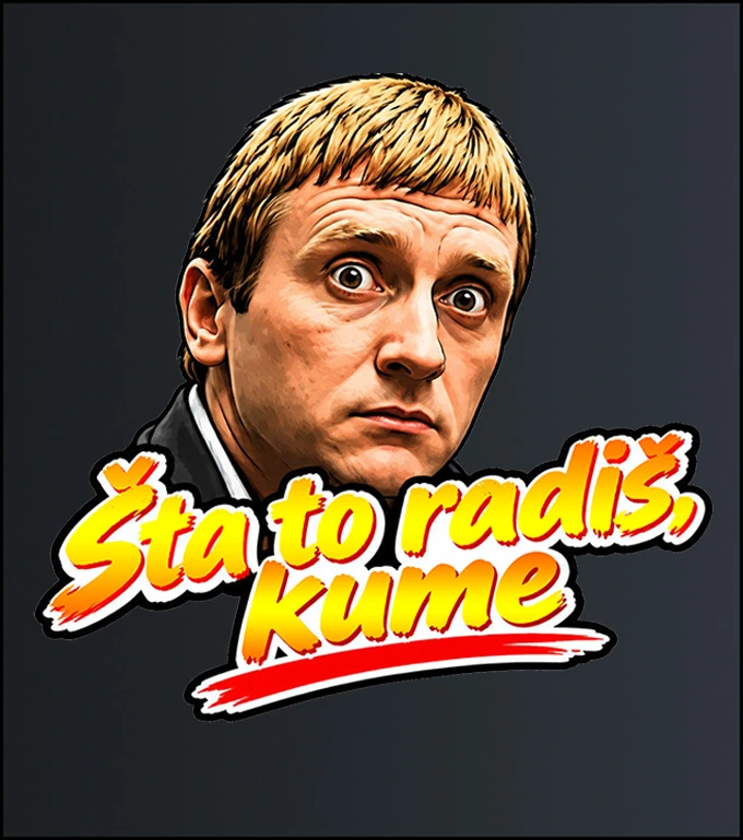 Šta to radiš, kume – majica sa štampom